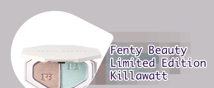 Fenty beauty killawatt freestyle highlighter